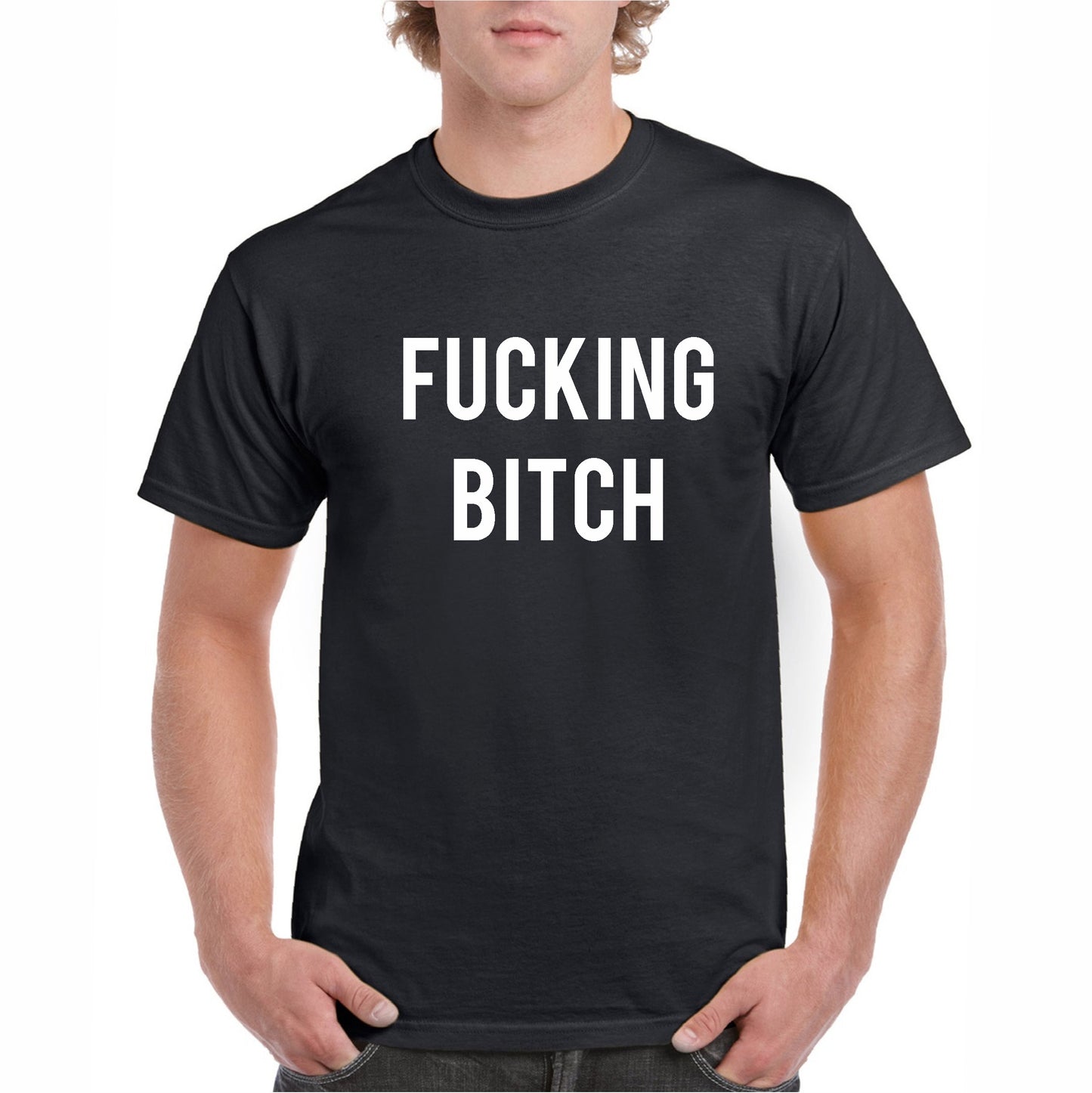 Fucking Bitch Tee